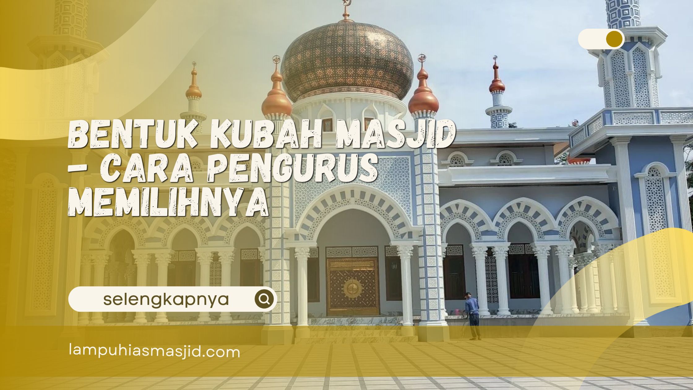 bentuk kubah masjid