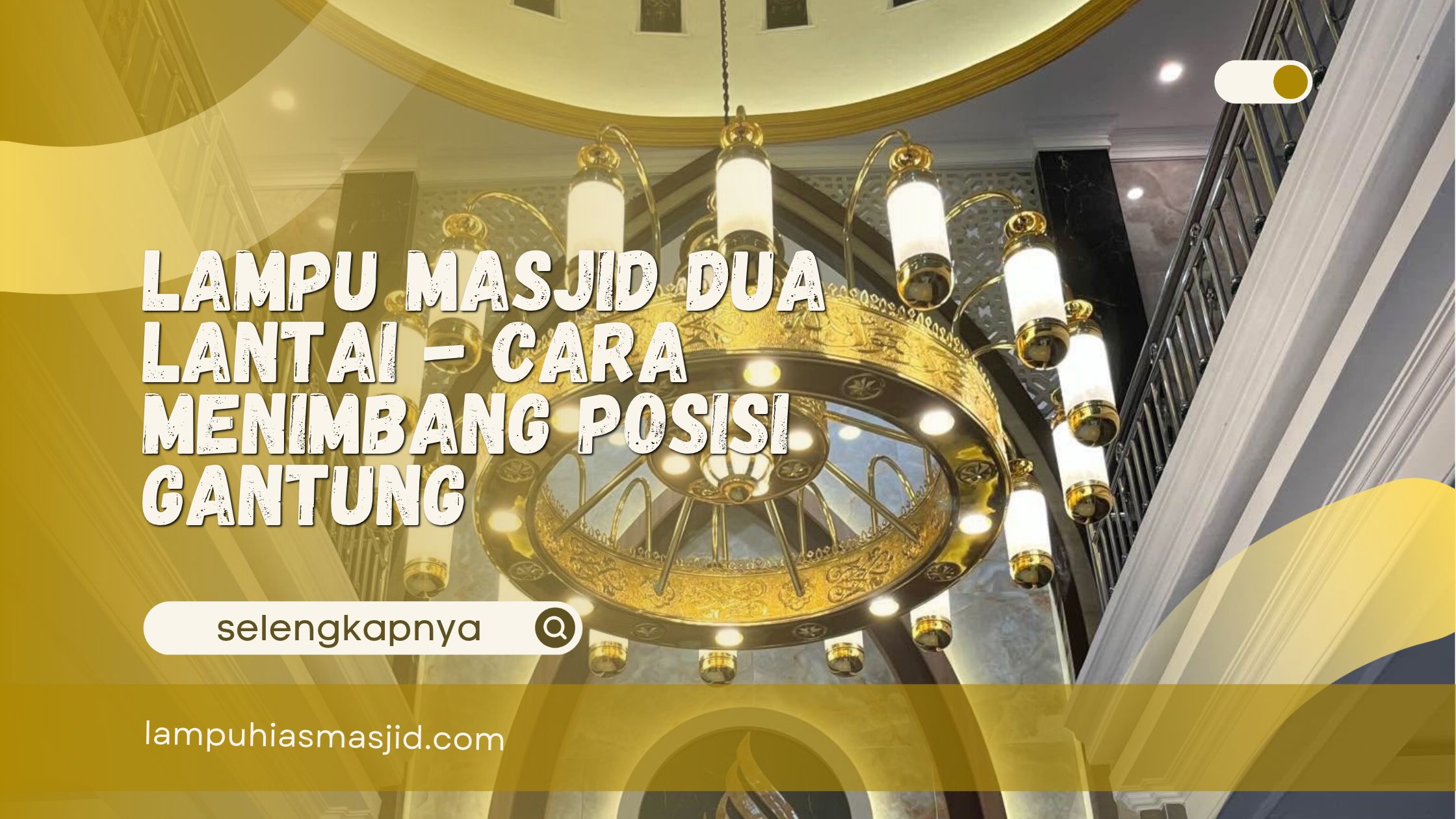 lampu masjid dua lantai